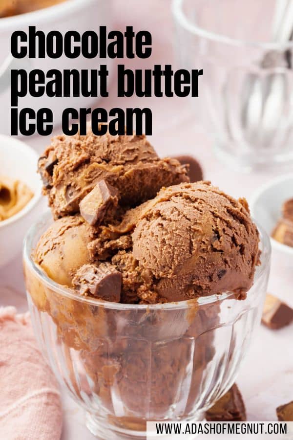 A fluted glass bowl filled with chocolate peanut butter ice cream with a text overlay.