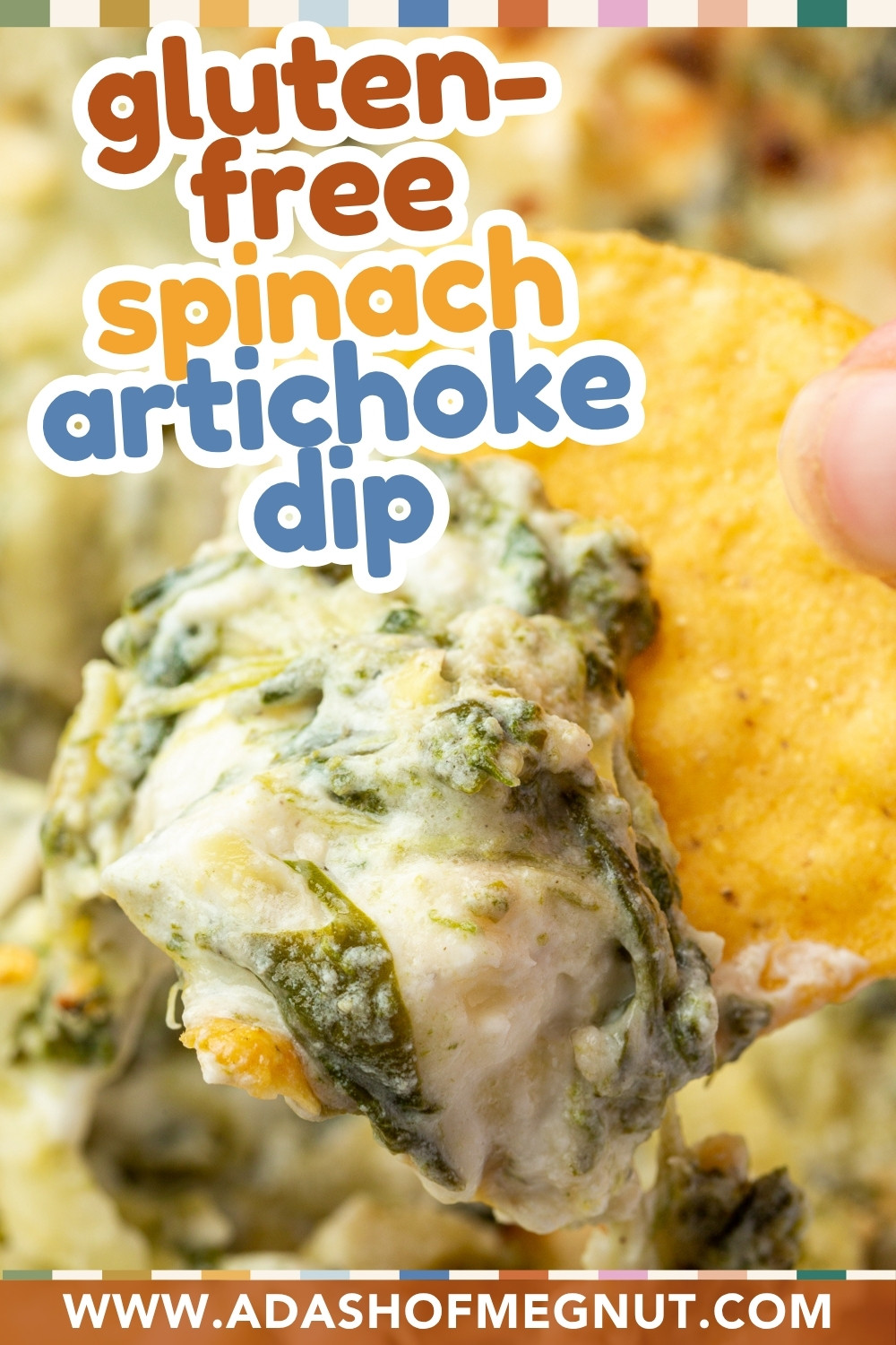 A hand dipping a tortilla chip into creamy, gluten-free spinach artichoke dip without mayo, with melted cheese and visible spinach, artichoke pieces, and a colorful text overlay promoting the dish.