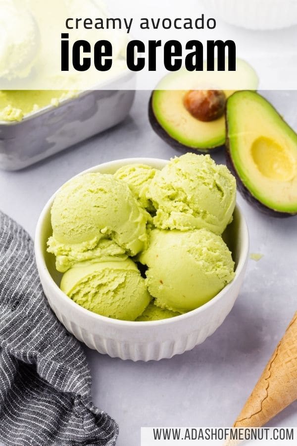 A bowl of avocado ice cream with fresh avocados and a container of ice cream in the background with a text overlay.