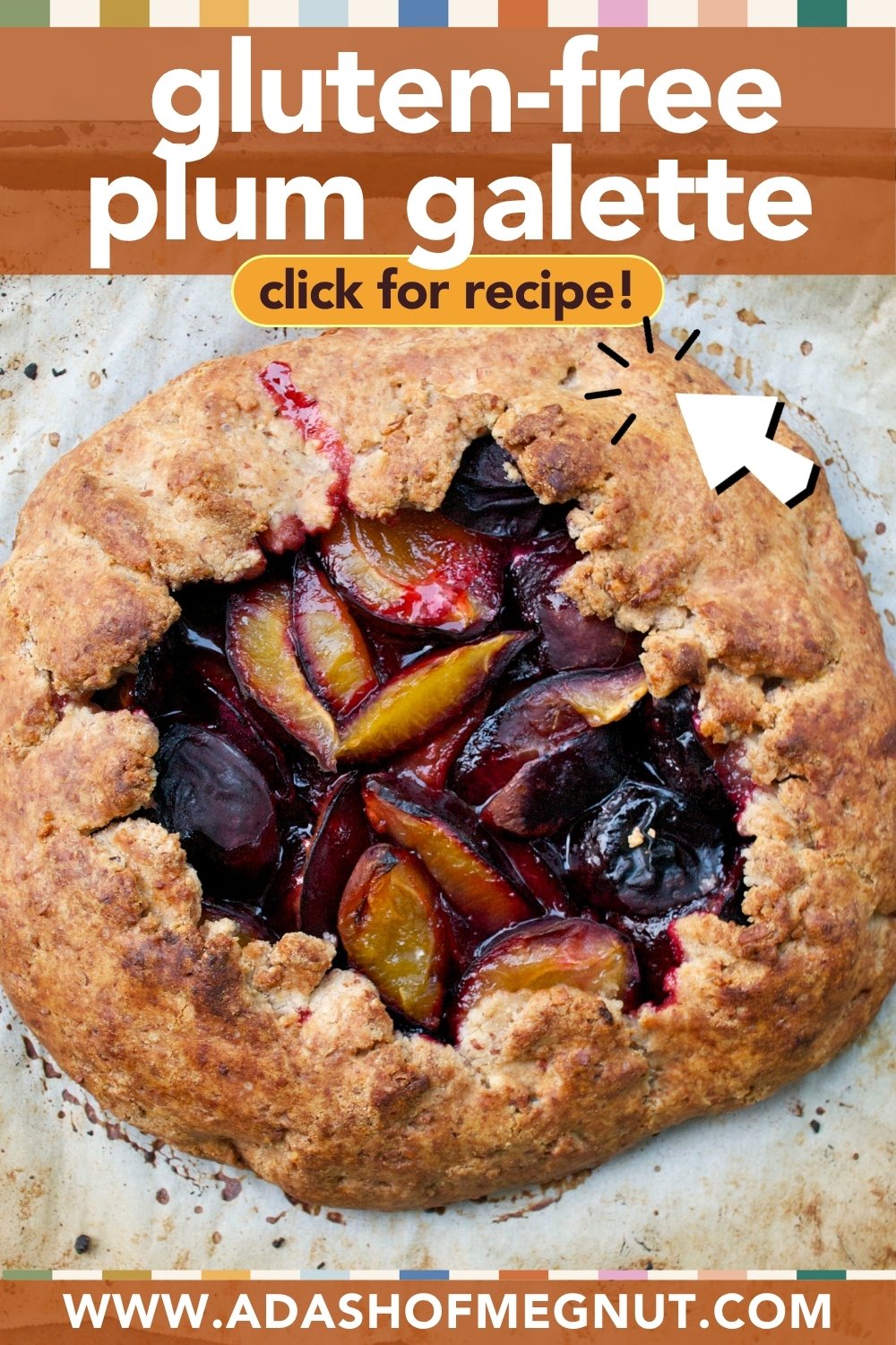 A rustic, golden-brown Gluten-Free Plum Galette with juicy plums in the center sits on parchment paper. Text reads Gluten-Free Plum Galette—click for the recipe! www.adashofmegnut.com.