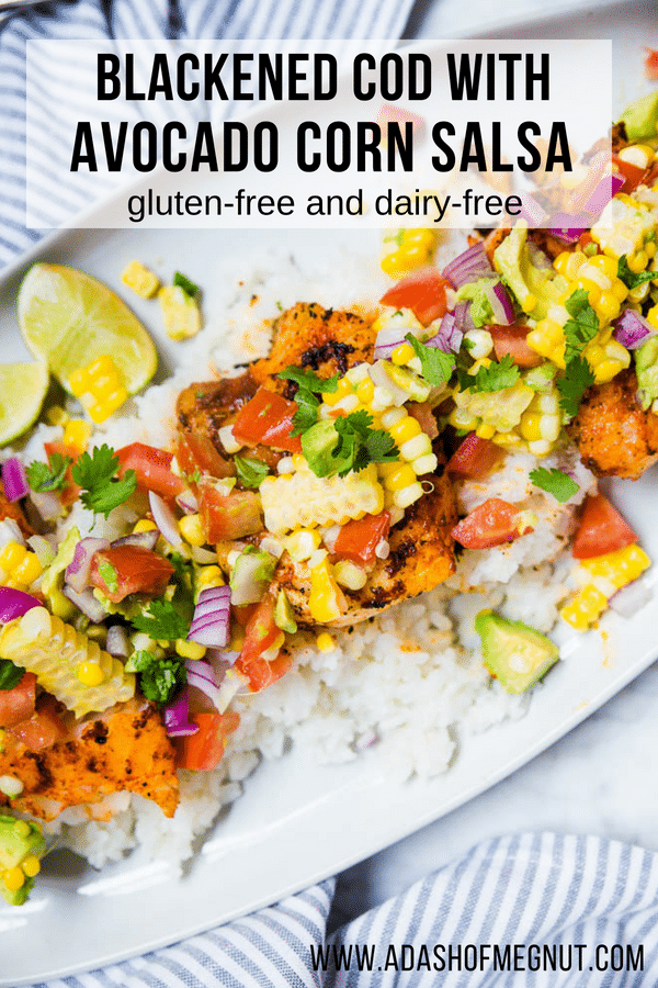 Blackened Cod with Avocado Corn Salsa - Gluten-Free, Dairy-Free