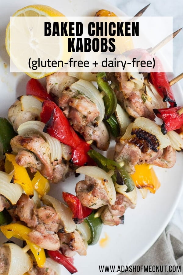 Baked Chicken Kabobs in the Oven - Gluten-Free and Dairy-Free