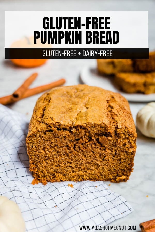 Gluten-Free Pumpkin Bread - Easy, One-Bowl Recipe