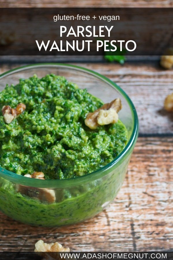 Vegan Parsley Walnut Pesto A Dash of Megnut