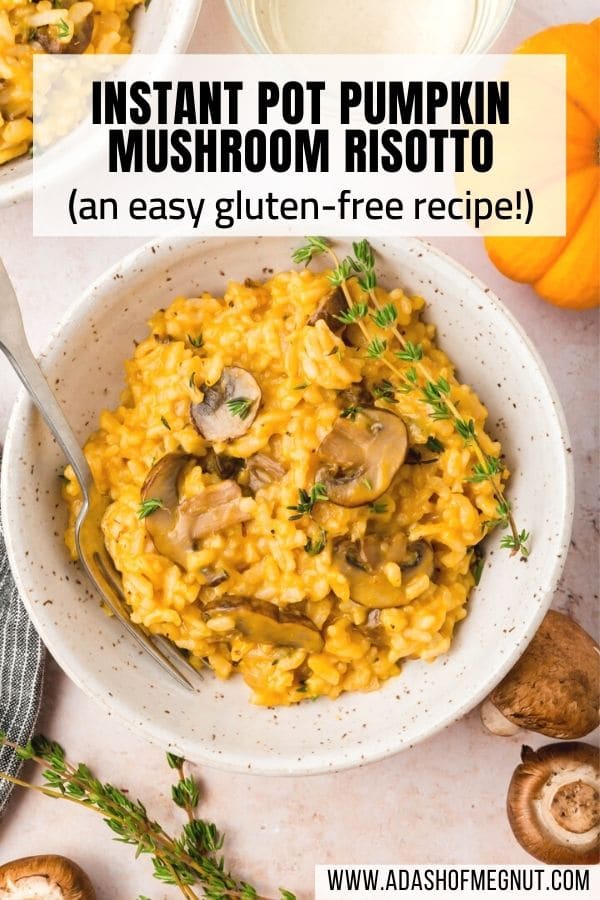 Instant Pot Pumpkin Mushroom Risotto - A Dash of Megnut