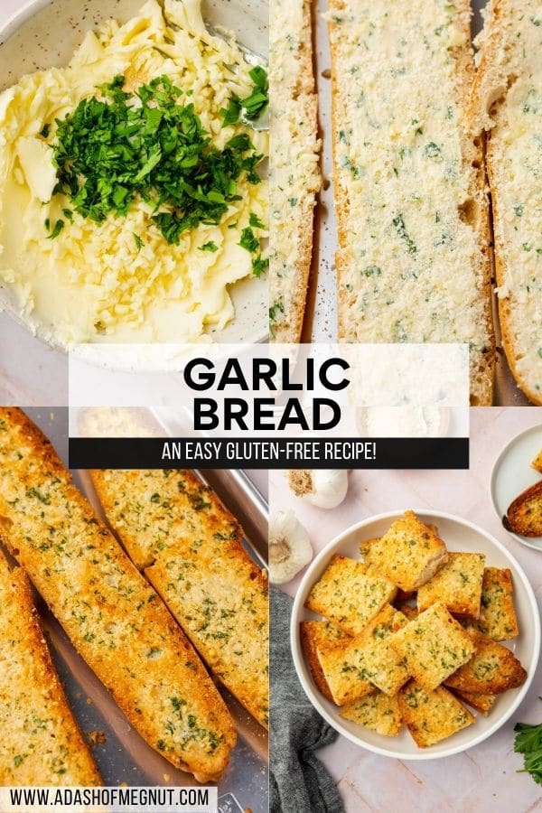 A collage showing how to make gluten-free garlic bread with a text overlay.