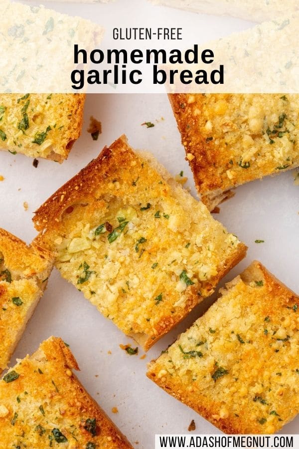 Pieces of gluten-free garlic bread on a cutting board with a text overlay.