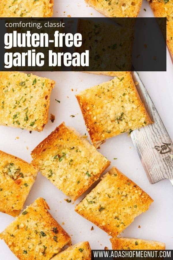 Slices of gluten-free garlic bread with a knife on a cutting board with a text overlay.