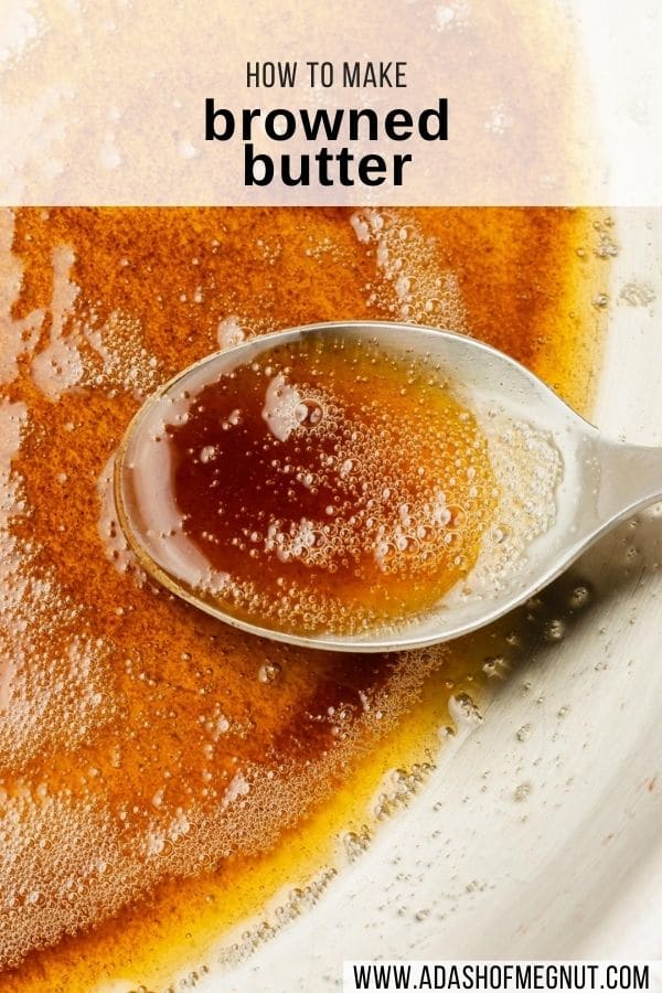 A spoon dipping into a skillet of brown butter with a text overlay.