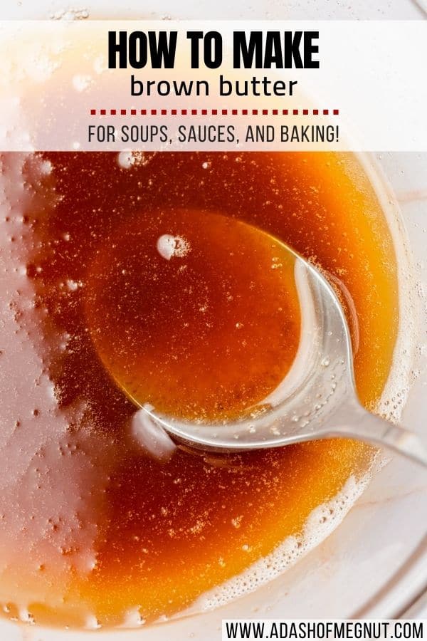 A spoon dipping into a bowl of brown butter with a text overlay.