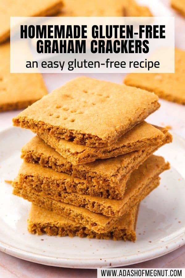 A stack of gluten-free graham crackers on a plate with a text overlay.