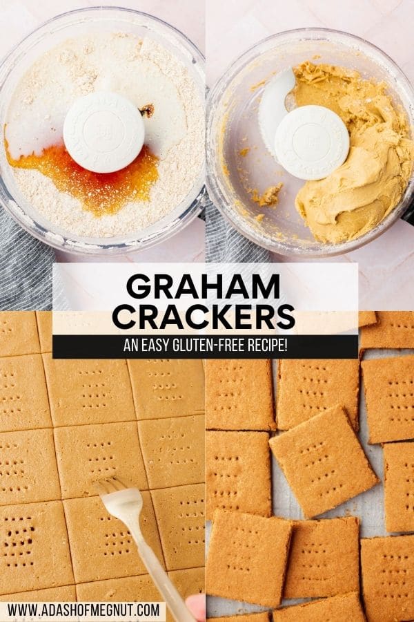 A collage showing how to make gluten-free graham crackers from making the dough in the food processor, to poking holes with a fork in the dough, to baking in the oven.