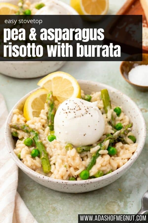 A bowl of pea and asparagus risotto topped with two lemon wedges and a ball of burrata with a text overlay.