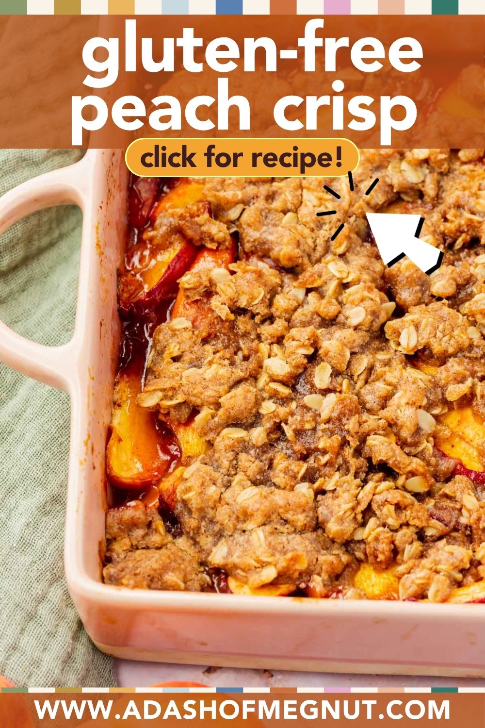 A close-up of a gluten-free peach crisp with a crumbly, golden oat topping in a pink square dish. Text on the image reads “gluten-free peach crisp, click for recipe!” with a website link at the bottom.