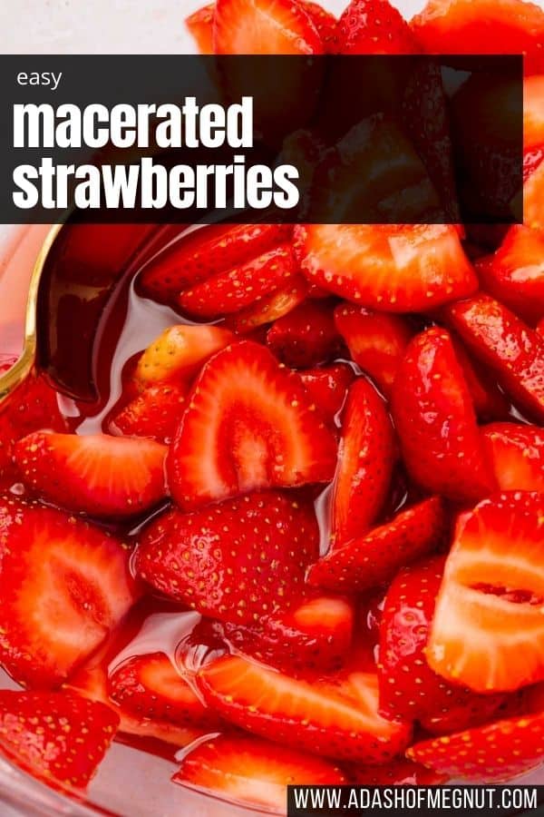 A closeup of macerated strawberries in a bowl with a text overlay.