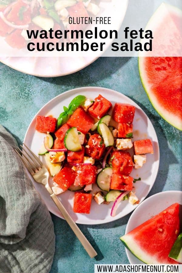 A salad plate with watermelon cucumber feta salad on it with large pieces of watermelon to the side and a text overlay.