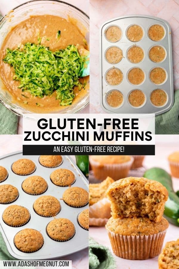 A four photo collage showing the process of making gluten-free zucchini muffins from mixing the batter with shredded zucchini, filling up the muffin cups with batter, baking the muffins in the oven, to serving.