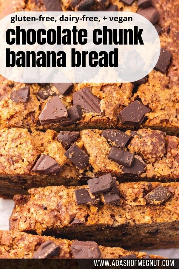 A closeup of a loaf of gluten-free vegan chocolate chunk banana bread that has been partially sliced.