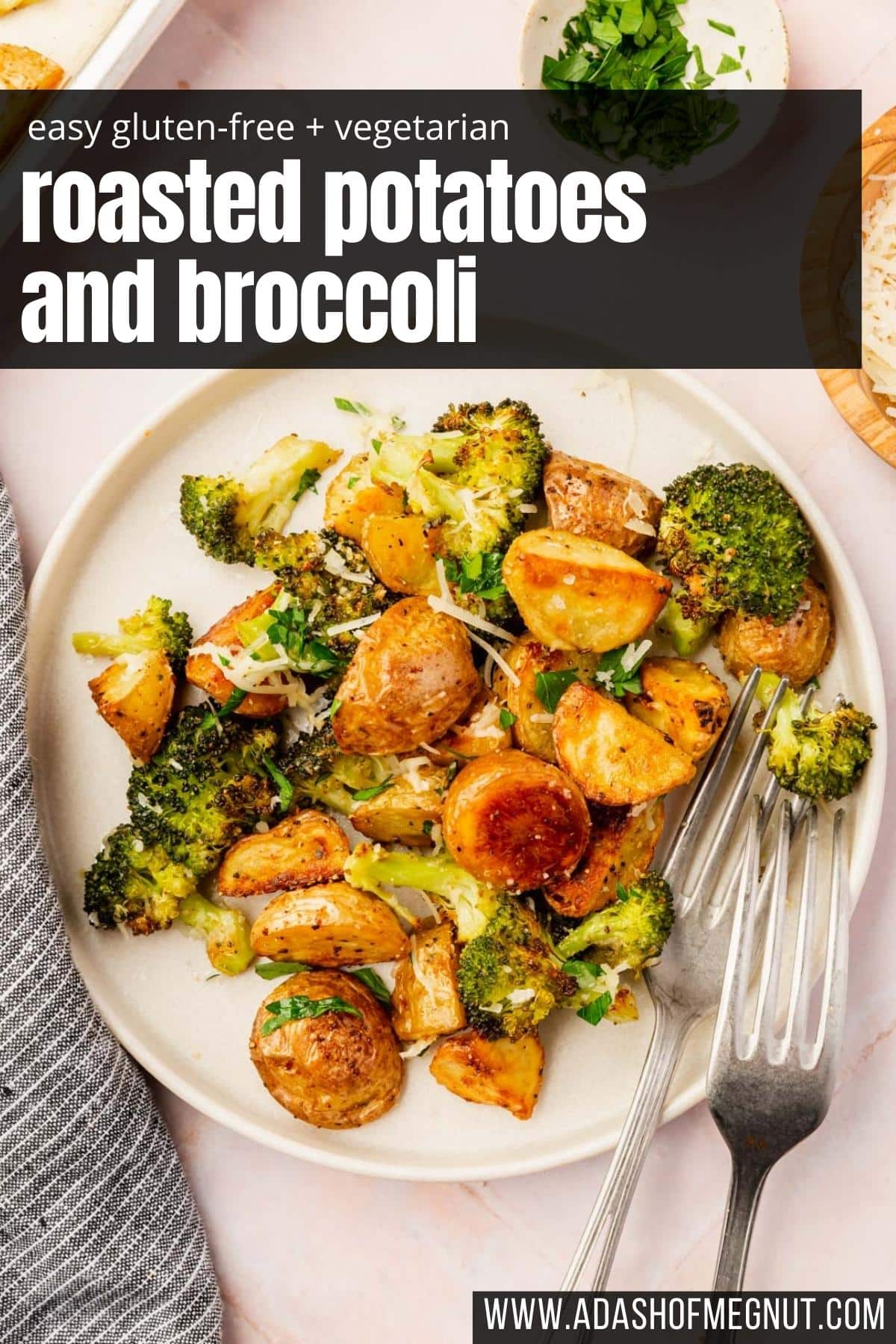 A plate of roasted broccoli and potatoes with parmesan cheese with two forks with a text overlay over the image.