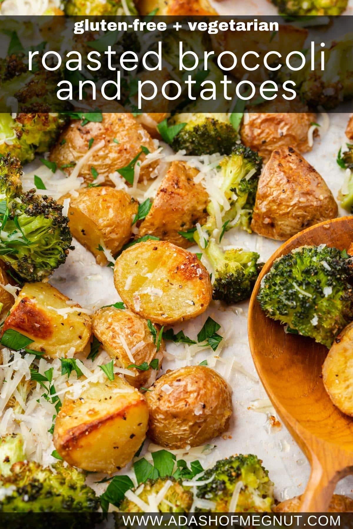 Roasted potatoes and broccoli on a sheet pan topped with parmesan cheese and chopped parsley with a text overlay over the image.