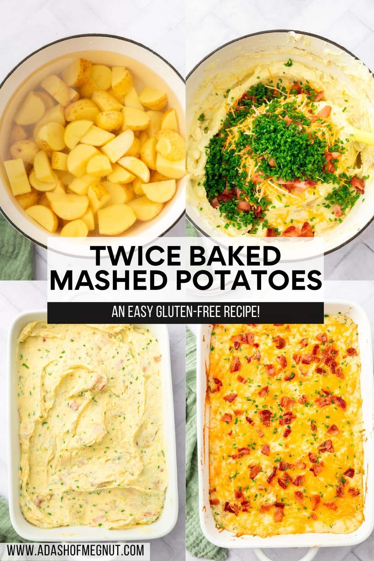A four photo collage showing the process of making twice baked mashed potatoes: Photo 1: Diced potatoes and water in a white dutch oven. Photo 2: Mashed potatoes topped with chives, bacon and cheddar cheese before mixing it. Photo 3: A 9x13-inch casserole dish with mashed potatoes mixed with chives and bacon. Photo 4: A 9x13-inch baking dish with loaded mashed potatoes topped with melted cheddar cheese, bacon bits, and chopped chives.