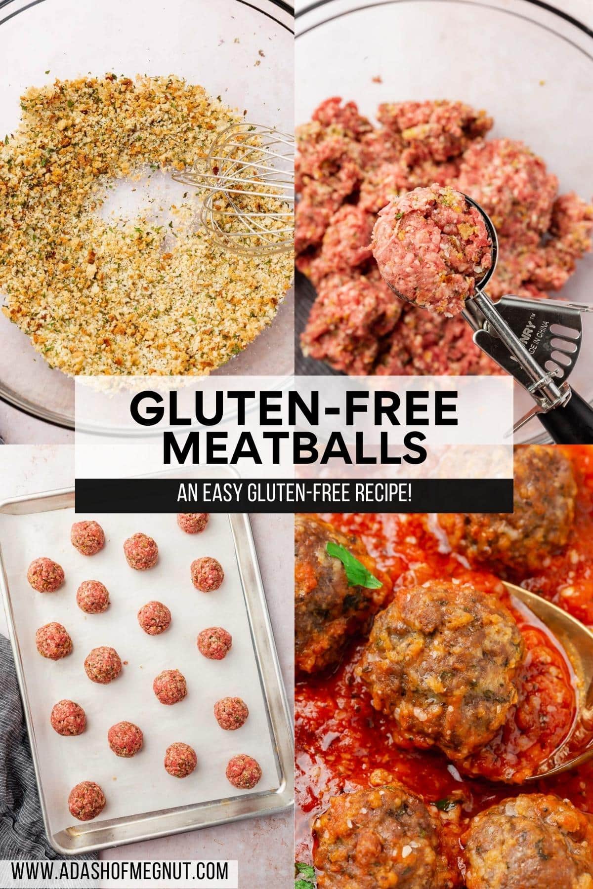 A four photo collage showing the process of making gluten-free meatballs. Photo 1: A bowl of gluten-free breadcrumbs, parmesan cheese and spices with a whisk. Photo 2: A ice cream scoop with gluten-free meatball mixture in it over a larger bowl of ground meat. Photo 3: Gluten-free meatballs on a baking sheet lined with parchment paper before baking. Photo 4: A closeup of gluten-free meatballs simmering in marinara sauce.