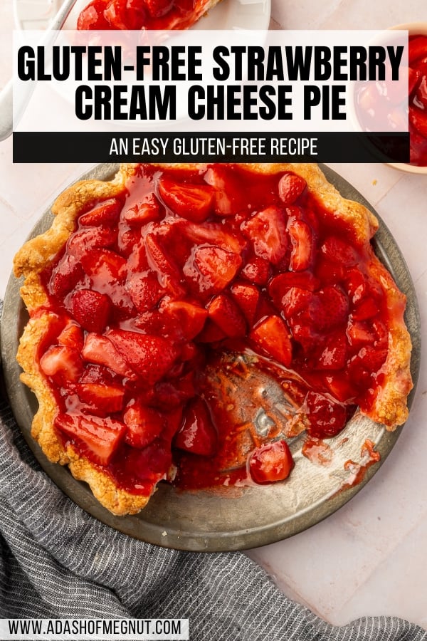 Pinterest graphic featuring an overhead shot of a gluten-free strawberry cream cheese pie with one slice removed. A text overlay reads: "Gluten-Free Strawberry Cream Cheese Pie - An Easy Gluten-Free Recipe" with the website URL at the bottom.