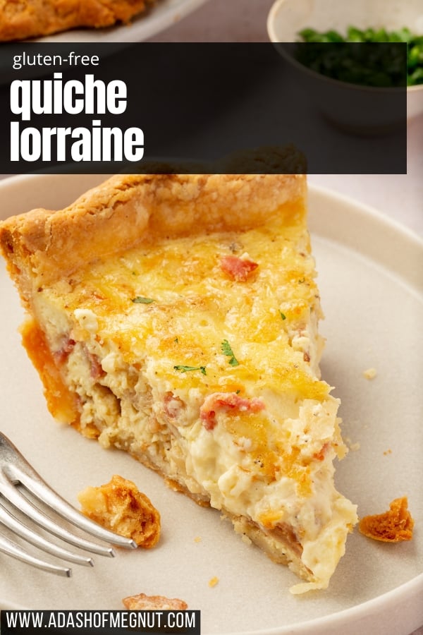 Pinterest cover image of a slice of gluten-free quiche lorraine on a beige plate with the website www.adashofmegnut.com in the bottom left corner.