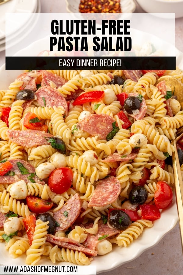 Pinterest title image of gluten-free pasta salad with the website www.adashofmegnut.com across the bottom.