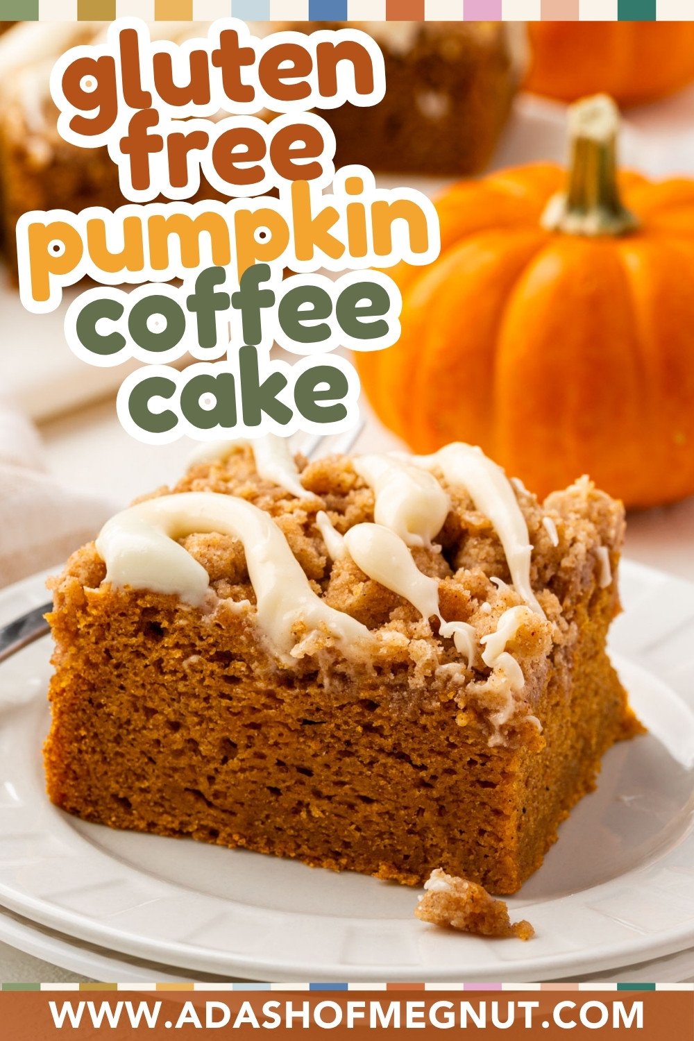 Pinterest graphic featuring slices of gluten-free pumpkin coffee cake with cream cheese glaze and text overlay reading “Gluten-Free Pumpkin Coffee Cake – A Dash of Megnut.”