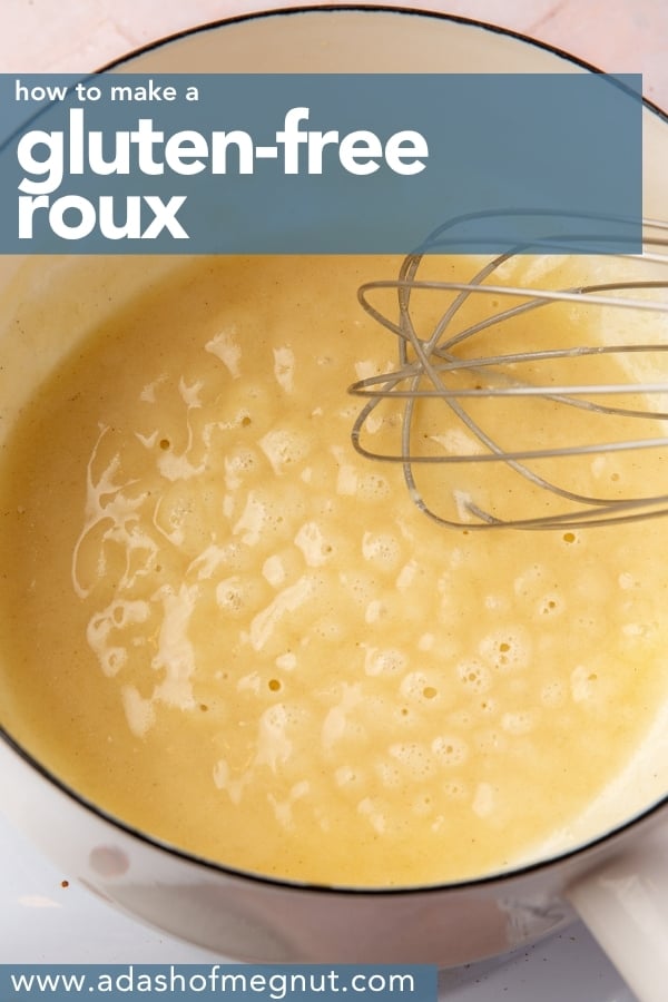 Finished gluten-free roux in a saucepan with text overlay reading “how to make a gluten-free roux.”