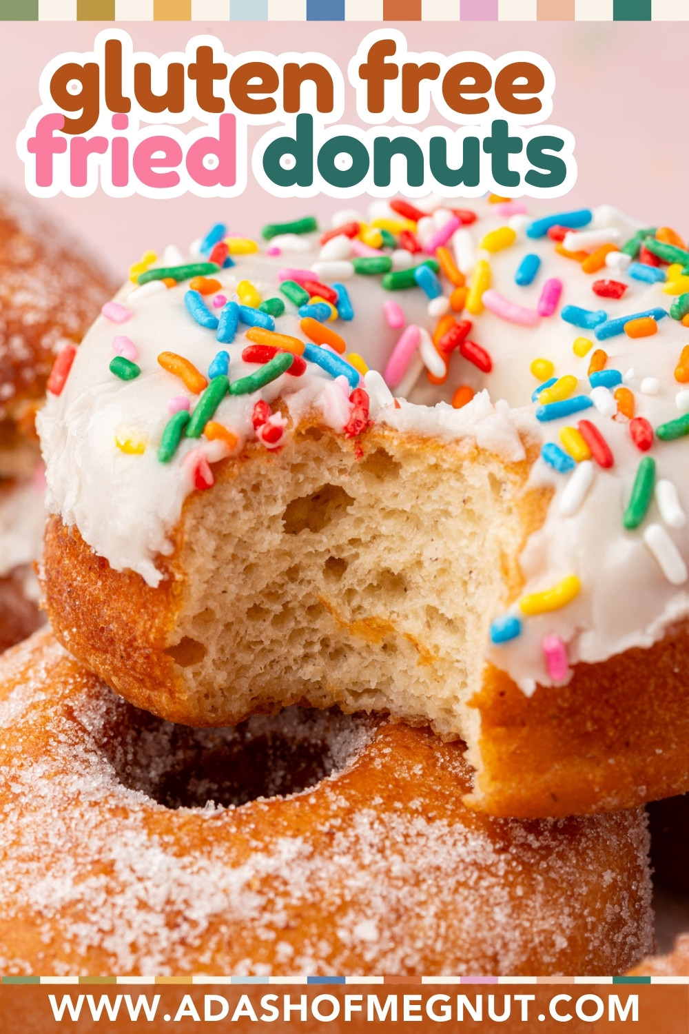 A close-up of two donuts: one with white icing and colorful sprinkles, showing a bite taken out, and the other with a sugar coating. Text reads gluten free fried donuts and www.adashofmegnut.com.
