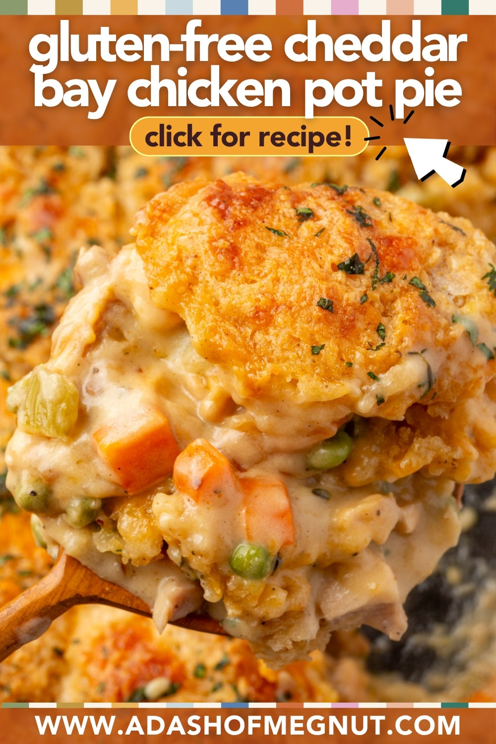 A wooden spoon lifts a serving of creamy, gluten-free cheddar bay chicken pot pie filled with chicken, carrots, peas, and topped with a cheesy biscuit crust. Text reads: gluten-free cheddar bay chicken pot pie.