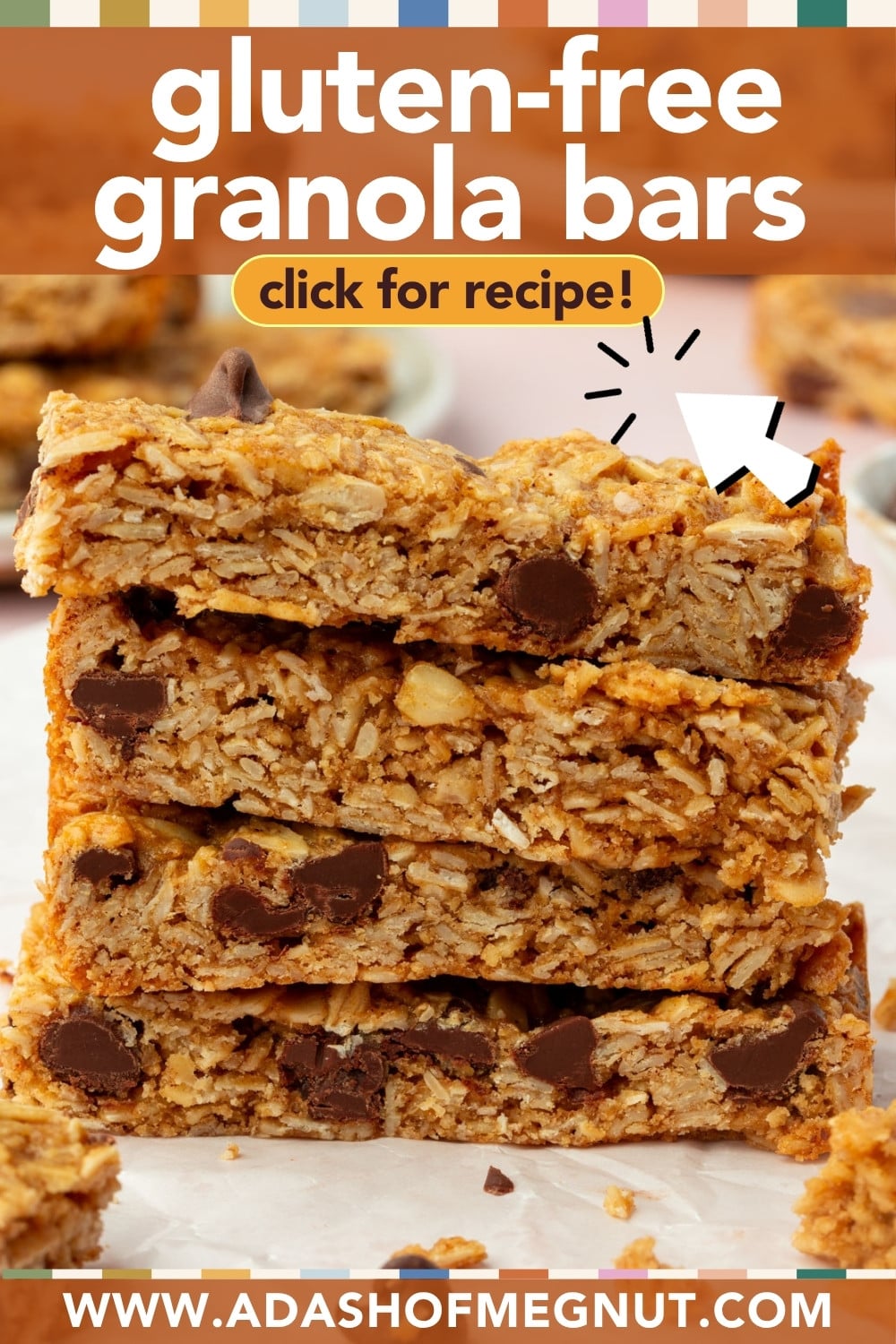 A stack of gluten-free granola bars with chocolate chips sits on parchment paper. Text reads “gluten-free granola bars, click for recipe!” and the website “www.adashofmegnut.com” appears at the bottom.
