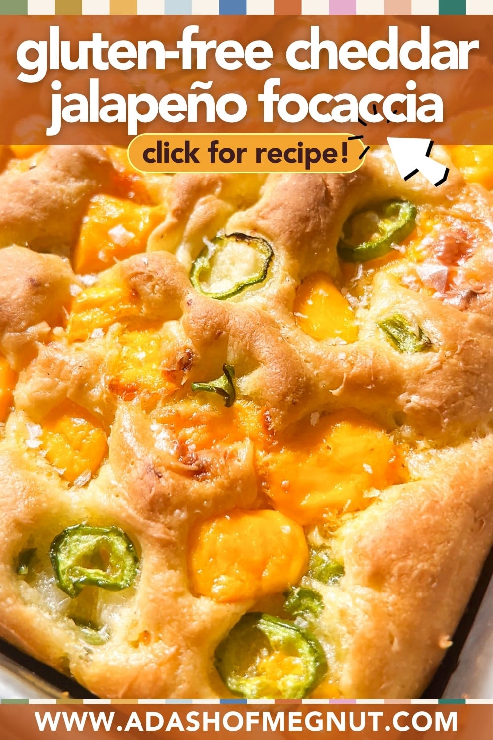 Golden-baked gluten-free cheddar jalapeño focaccia topped with melted cheddar cheese and sliced jalapeños. Text overlay reads gluten-free cheddar jalapeño focaccia, click for recipe! and www.adashofmegnut.com.