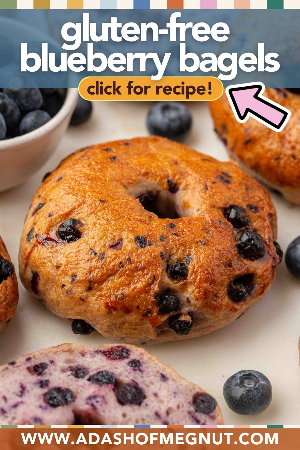 Gluten-free blueberry bagels on a plate, with fresh blueberries nearby and a sliced bagel showing the inside. Text reads gluten-free blueberry bagels, click for recipe! and website www.adashofmegnut.com.